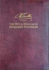 9781935442042-193544204X-The Wit & Wisdom of Benjamin Franklin