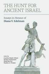 9781800500228-180050022X-The Hunt for Ancient Israel: Essays in Honour of Diana V. Edelman