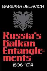 9780521522502-0521522501-Russia's Balkan Entanglements, 1806–1914