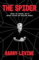 9780593237182-0593237188-The Spider: Inside the Criminal Web of Jeffrey Epstein and Ghislaine Maxwell
