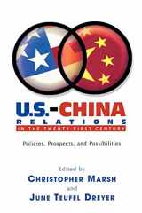 9780739106822-0739106821-U.S.-China Relations in the Twenty-First Century: Policies, Prospects, and Possibilities