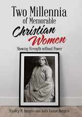 9781973697831-1973697831-Two Millennia of Memorable Christian Women: Showing Strength Without Power