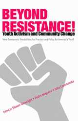 9780415952514-0415952514-Beyond Resistance! Youth Activism and Community Change (Critical Youth Studies)