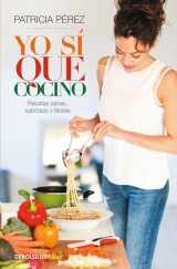 9788466337502-8466337504-Yo sí que cocino / I DO Cook: Recetas sanas, sabrosas y fáciles (Spanish Edition)