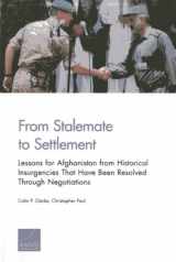 9780833082374-083308237X-From Stalemate to Settlement: Lessons for Afghanistan from Historical Insurgencies That Have Been Resolved Through Negotiations