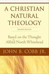 9780664230180-0664230180-A Christian Natural Theology, Second Edition: Based on the Thought of Alfred North Whitehead