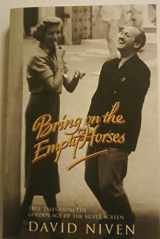 9781444716108-1444716107-Bring On the Empty Horses: True Tales from the Golden Age of the Silver Screen