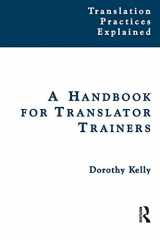 9781900650816-1900650819-A Handbook for Translator Trainers (Translation Practices Explained)