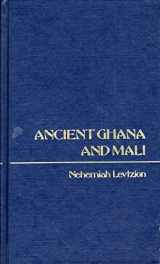 9780841904316-0841904316-Ancient Ghana and Mali