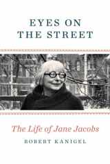 9780307961907-0307961907-Eyes on the Street: The Life of Jane Jacobs
