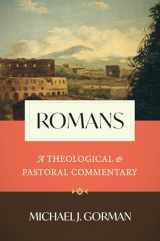 9780802877628-0802877621-Romans: A Theological and Pastoral Commentary