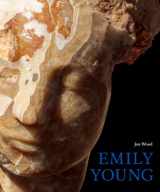 9781848224964-1848224966-Emily Young: Stone Carvings and Paintings