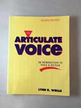 9780897873475-0897873475-The articulate voice: An introduction to voice and diction