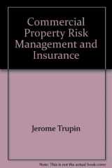 9780894631276-0894631276-Commercial Property Risk Management and Insurance