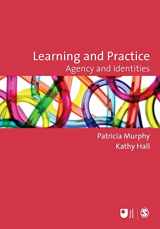 9781847873668-1847873669-Learning and Practice: Agency and Identities (Published in association with The Open University)