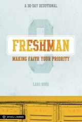 9780764490026-0764490028-Freshman: Making Faith Your Priority: A 30-Day Devotional for Freshmen (Simply for Students)
