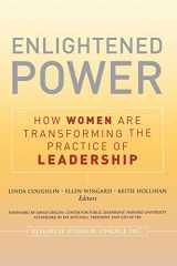 9781118085875-1118085876-Enlightened Power: How Women are Transforming the Practice of Leadership