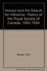 9780802007940-0802007945-Honour and the Search for Influence: A History of the Royal Society of Canada