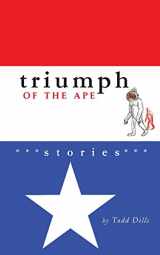 9780983465843-0983465843-Triumph of the Ape: Stories