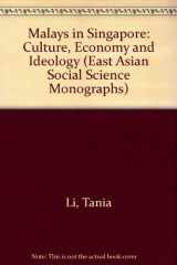 9780195889147-0195889142-Malays in Singapore: Culture, Economy, and Ideology (East Asian Social Science Monographs)