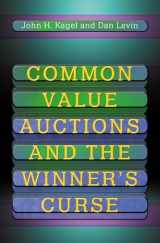 9780691016672-0691016674-Common Value Auctions and the Winner's Curse