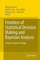 9781441969439-1441969438-Frontiers of Statistical Decision Making and Bayesian Analysis: In Honor of James O. Berger