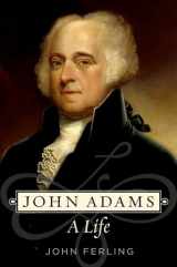 9780195398663-0195398661-John Adams: A Life
