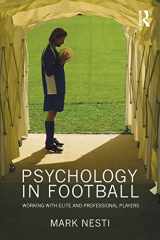 9780415549998-041554999X-Psychology in Football: Working with Elite and Professional Players