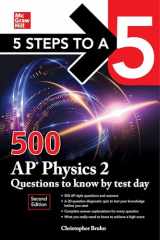 9781264275007-1264275005-5 Steps to a 5: 500 AP Physics 2 Questions to Know by Test Day, Second Edition (Mcgraw Hill's 5 Steps to a 5)
