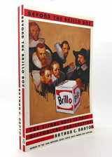 9780374523916-0374523916-Beyond the Brillo Box: The Visual Arts in Post-Historical Perspective
