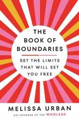 9780735243217-0735243212-The Book of Boundaries: Set the Limits That Will Set You Free