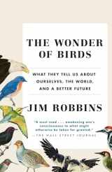 9780812983760-0812983769-The Wonder of Birds: What They Tell Us About Ourselves, the World, and a Better Future