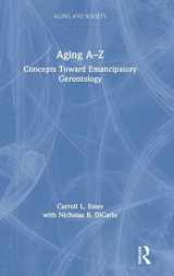 9781629584492-1629584495-Aging A-Z: Concepts Toward Emancipatory Gerontology (Aging and Society)