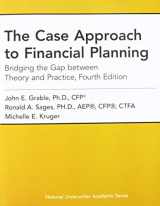 9781949506358-1949506355-The Case Approach to Financial Planning: Bridging the Gap between Theory and Practice, Fourth Edition
