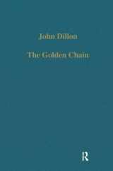 9780860782865-0860782867-The Golden Chain: Studies in the Development of Platonism and Christianity (Variorum Collected Studies)