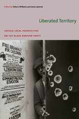 9780822343264-0822343266-Liberated Territory: Untold Local Perspectives on the Black Panther Party