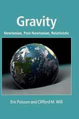 9781107032866-1107032865-Gravity: Newtonian, Post-Newtonian, Relativistic