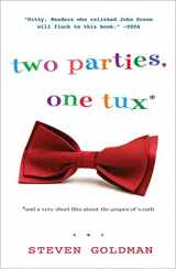 9781599903934-1599903938-Two Parties, One Tux, and a Very Short Film about The Grapes of Wrath