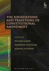 9781509908257-1509908250-The Foundations and Traditions of Constitutional Amendment (Hart Studies in Comparative Public Law)
