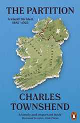 9780141985732-0141985739-The Partition: Ireland Divided, 1885-1925