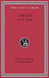 9780674997035-0674997034-Civil War (Loeb Classical Library)