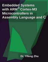 9780982692622-0982692625-Embedded Systems with ARM Cortex-M3 Microcontrollers in Assembly Language and C