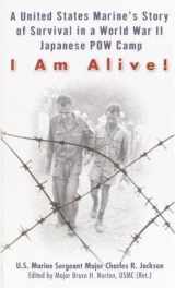 9780345449115-0345449118-I Am Alive!: A United States Marine's Story of Survival in a World war II Japanese POW Camp