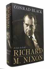 9781586485191-1586485199-Richard M. Nixon: A Life in Full