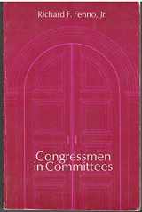9780316278072-0316278076-Congressmen in Committees