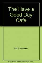 9780439317726-043931772X-The Have a Good Day Cafe