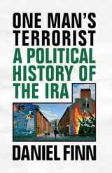 9781786636898-1786636891-One Man's Terrorist: A Political History of the IRA