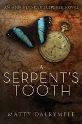 9781734479973-1734479973-A Serpent's Tooth: An Ann Kinnear Suspense Novel (The Ann Kinnear Suspense Novels)
