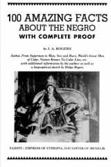 9781943138012-194313801X-100 Amazing Facts About the Negro with Complete Proof: A Short Cut to The World