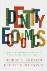 9780691146485-0691146489-Identity Economics: How Our Identities Shape Our Work, Wages, and Well-Being